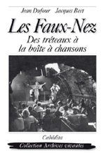 Les Faux-Nez "des tréteaux à la boîte à chansons"