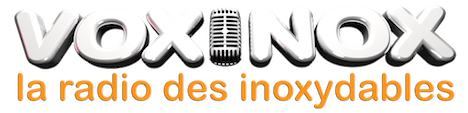 VOXINOX la Radio des Inoxydables